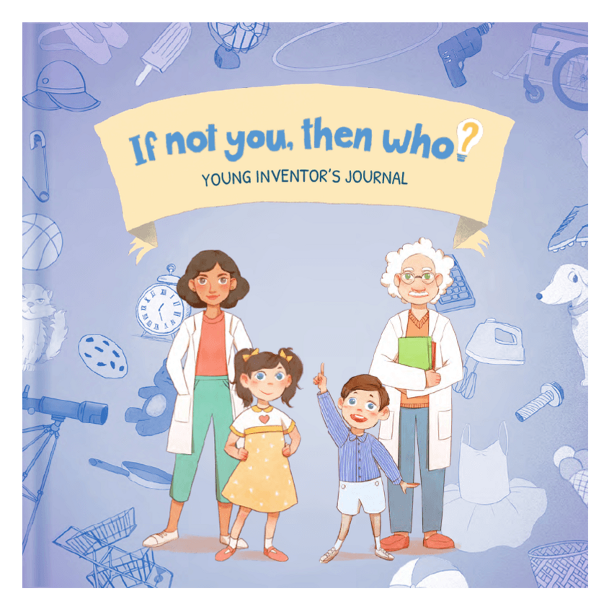 Children's book series, If Not You, Then Who? inspires cildren and builds confidence.