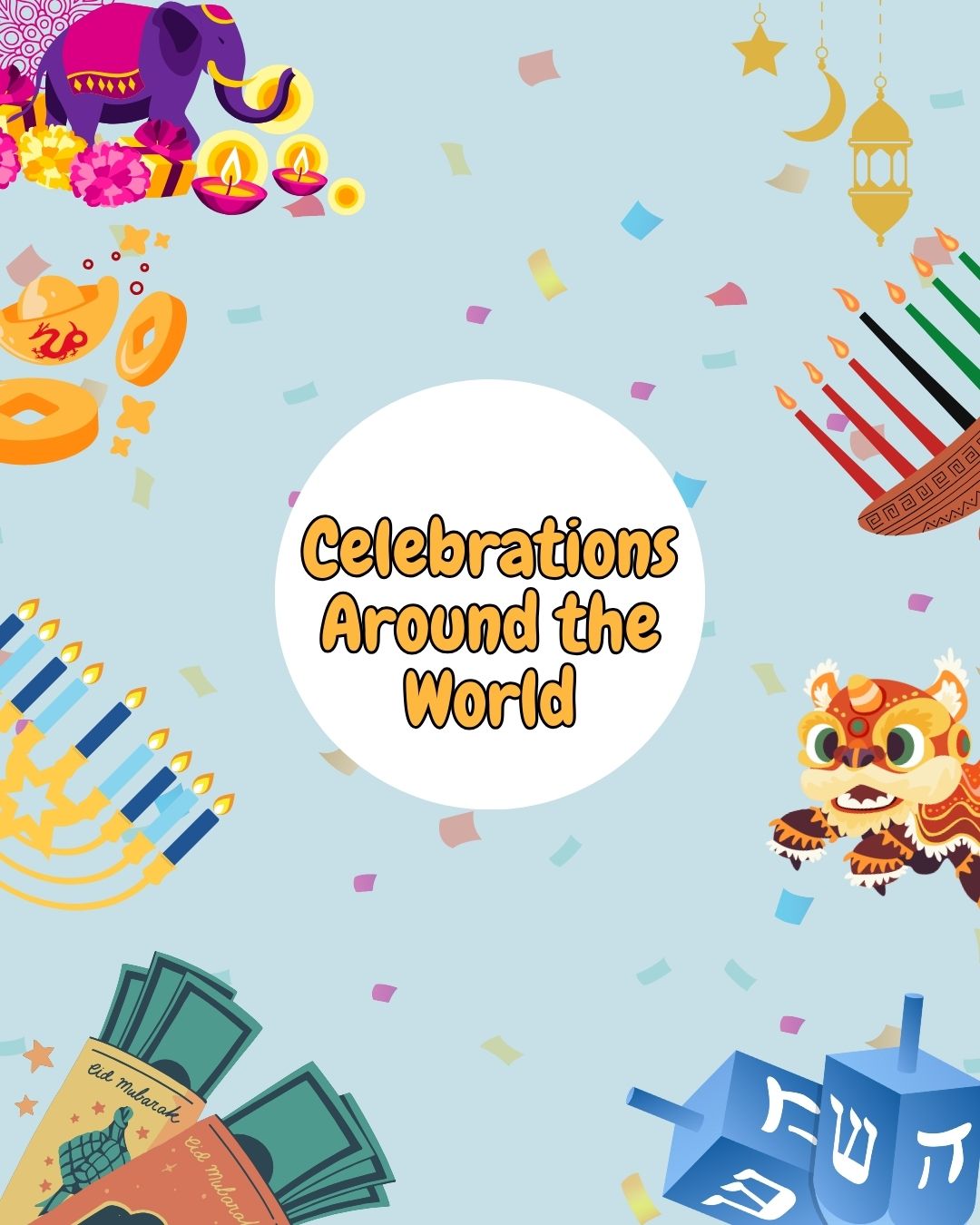 Celebrations Around the World