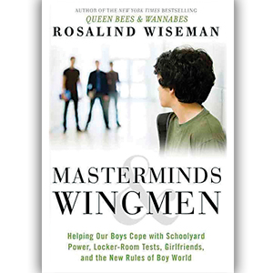 Mastermind & Wingmen – A Manual for Parenting Boys
