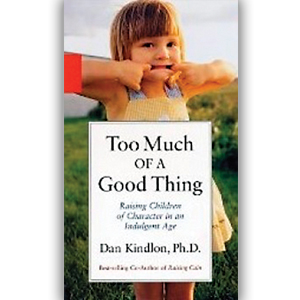 Too Much of a Good Thing