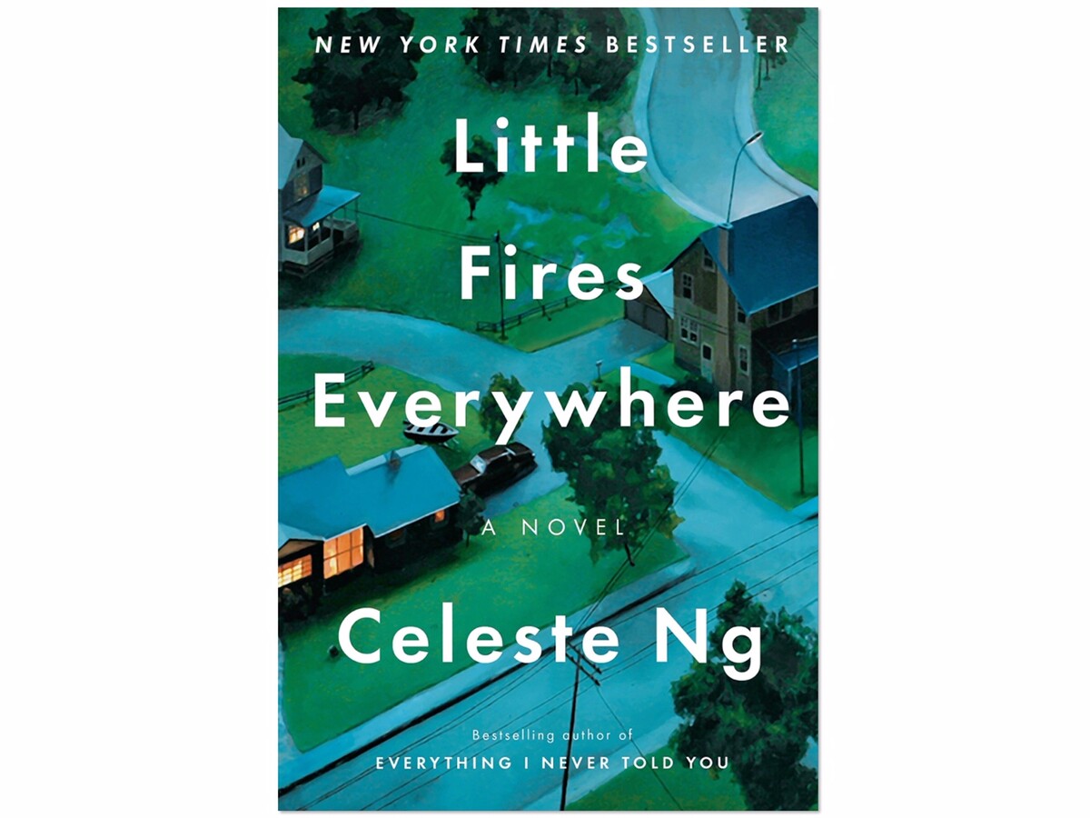 “Little Fires Everywhere” by Celeste Ng