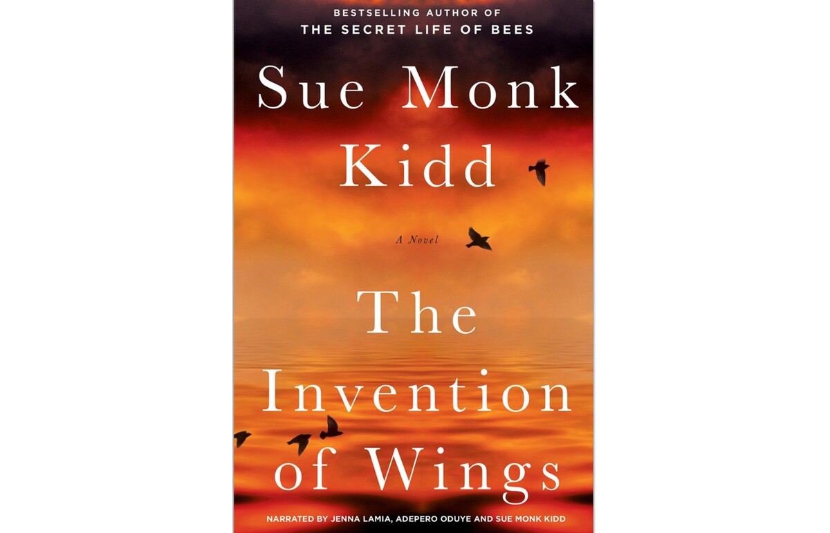 “The Invention of Wings” by Sue Monk Kidd