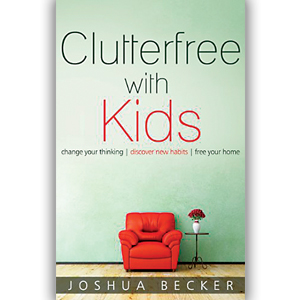 Being More with Less: A Review of Clutterfree with Kids