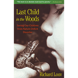Last Child in the Woods – The Nature-Child Reunion