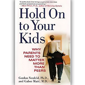 Preserving Parental Ties: A Review of Hold Onto Your Kids