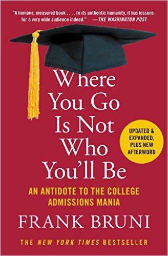 Setting a Course: Bruni’s “Where You Go is Not Who You’ll Be”